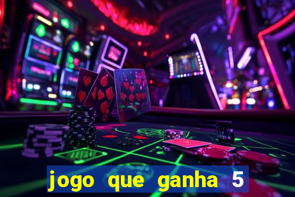 jogo que ganha 5 reais no cadastro